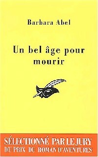 Livrenpoche : Un bel âge pour mourir - Barbara Abel - Livre