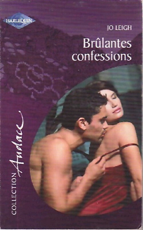 Livrenpoche : Brûlantes confessions - Jo Leigh - Livre