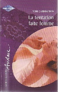 Livrenpoche : La tentation faite femme - Tori Carrington - Livre