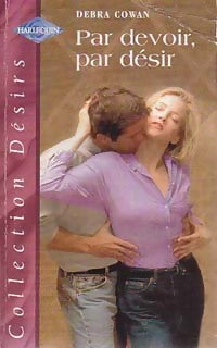 Livrenpoche : Par devoir, par désir - Debra Cowan - Livre