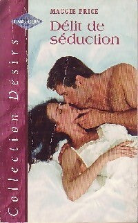Livrenpoche : Délit de séduction - Maggie Price - Livre
