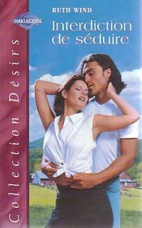 Livrenpoche : Interdiction de séduire - Ruth Wind - Livre