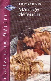Livrenpoche : Mariage défendu - Peggy Moreland - Livre