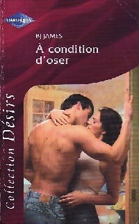 Livrenpoche : A condition d'oser - B.J. James - Livre