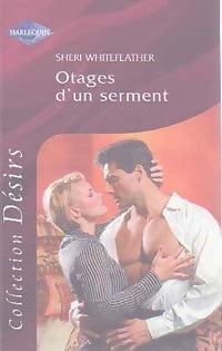 Livrenpoche : Otages d'un serment - Sheri Whitefeather - Livre