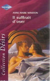 Livrenpoche : Il suffirait d'oser - Anne Marie Winston - Livre