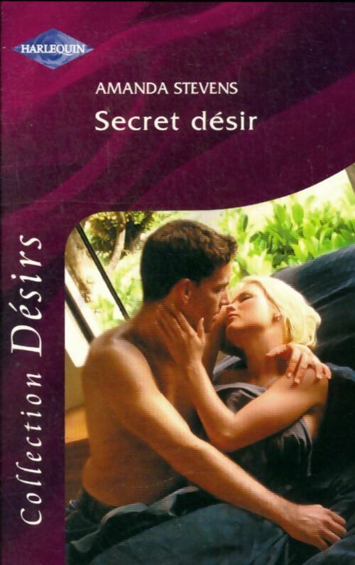 Livrenpoche : Secret désir - Amanda Steven - Livre