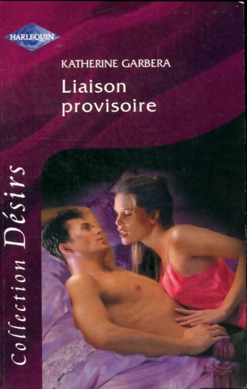 Livrenpoche : Liaison provisoire - Katherine Garbera - Livre