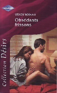 Livrenpoche : Obsédants frissons - Wendy Rosnau - Livre