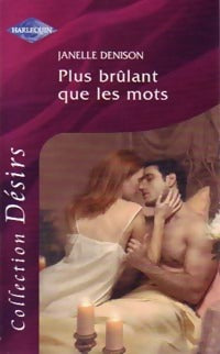 Livrenpoche : Plus brûlants que les mots - Janelle Denison - Livre