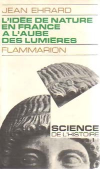 Livrenpoche : L'idée de nature en France à l'aube des lumières - Jean Ehrard - Livre