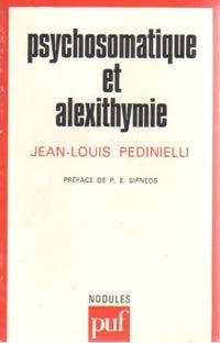 Psychosomatique et alexithymie - Jean-Louis Pedinielli - Livre