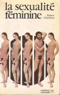 La sexualité féminine - Robert Chartham - Livre