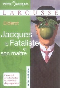 Jacques le fataliste - Denis Diderot ; Collectif -  Petits Classiques Larousse - Livre