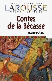 Contes de la bécasse - Guy De Maupassant - Livre