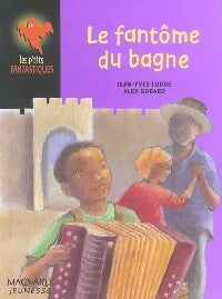 Livrenpoche : Le fantôme du bagne - Jean-Yves Loude - Livre
