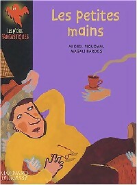 Livrenpoche : Les petites mains - Michel Piquemal - Livre