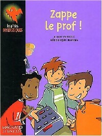 Livrenpoche : Zappe le prof ! - Alain Venisse - Livre