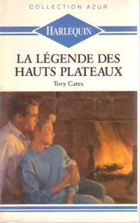 Livrenpoche : La légende des hauts plateaux - Tory Cates - Livre