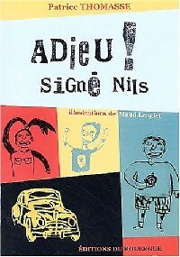 Livrenpoche : Adieu ! Signé Nils - Patrice Thomasse - Livre