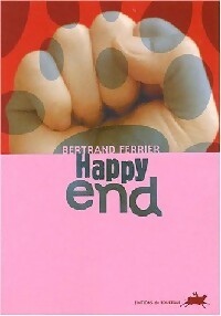 Livrenpoche : Happy end - Bertrand Ferrier - Livre