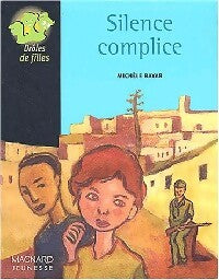 Silence complice - Michèle Bayar - Livre