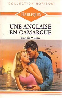 Livrenpoche : Une anglaise en Camargue - Patricia Wilson - Livre
