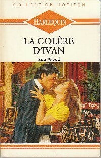 Livrenpoche : La colère d'Ivan - Sara Wood - Livre