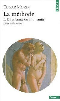 La Méthode Tome V : L'humanité de l'humanité. L'identité humaine - Edgar Morin - Livre