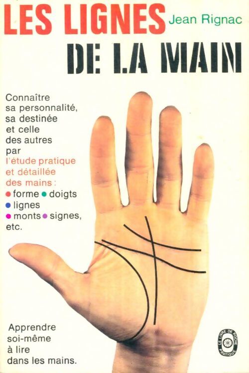 Livrenpoche : Les lignes de la main - Jean Rignac - Livre