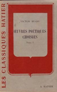 Livrenpoche : Oeuvres poétiques choisies Tome I - Victor Hugo - Livre