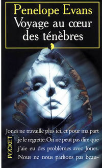 Voyage au coeur des ténèbres - Penelope Evans -  Pocket - Livre