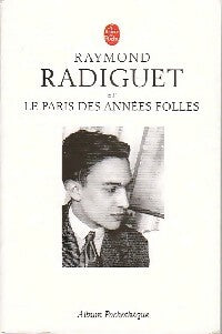 Livrenpoche : Radiguet et le Paris des Années folles - Marie-Christine Movilliat - Livre