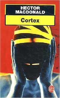 Livrenpoche : Cortex - Hector MacDonald - Livre