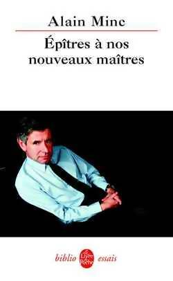Livrenpoche : Epître à nos nouveaux maîtres - Alain Minc - Livre