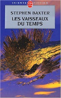 Livrenpoche : Les vaisseaux du temps - Stephen Baxter - Livre