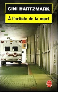 Livrenpoche : A l'article de la mort - Gini Hartzmark - Livre