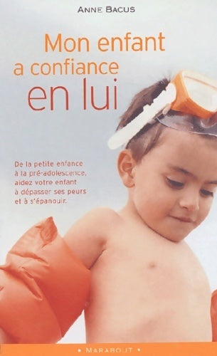 Livrenpoche : Mon enfant a confiance en lui - Anne Bacus - Livre