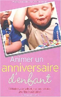 Animer un anniversaire d'enfant - Pierre Lecarme ; Janine Madej -  Poche pratique - Livre