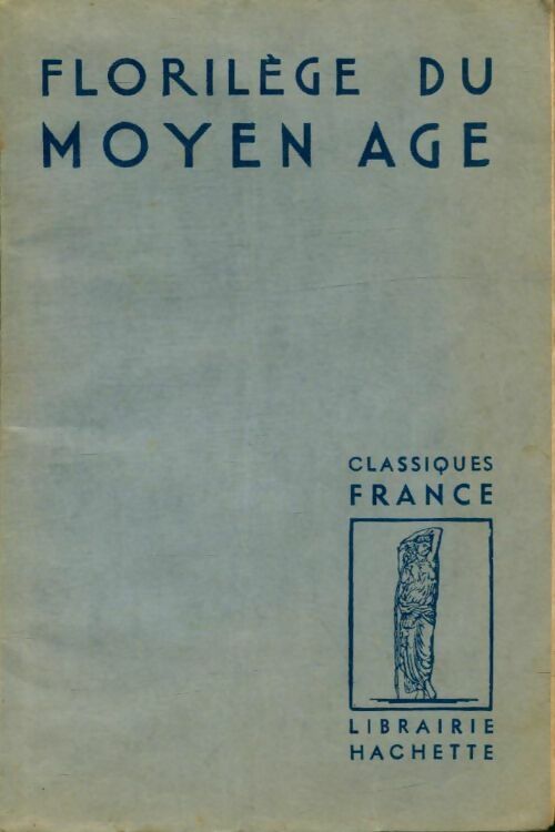 Livrenpoche : Florilège du Moyen Age - Guy Hacquard - Livre