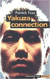 Livrenpoche : Yakuza connection - Patrick Foss - Livre