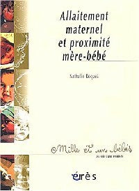 Livrenpoche : Allaitement maternel et proximité mère-bébé - Nathalie Roques - Livre