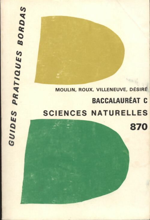 Sciences naturelles Terminale C - X -  Guides Pratiques Bordas - Livre
