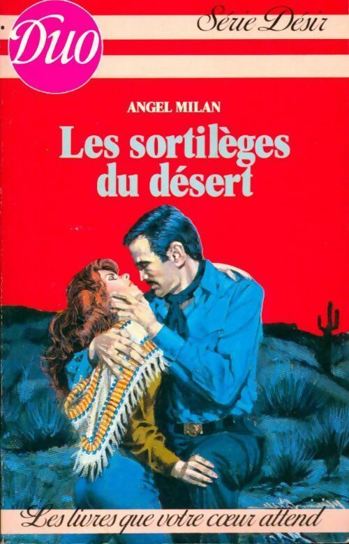 Livrenpoche : Les sortilèges du désert - Angel Milan - Livre