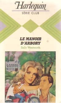 Livrenpoche : Le manoir d'Arbory - Sally Wentworth - Livre