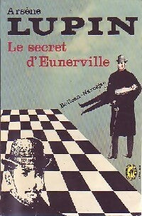 Livrenpoche : Le secret d'Eunerville (Arsène Lupin) - Pierre Boileau - Livre