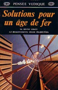 Livrenpoche : Solutions pour un âge de fer - Swami Prabhupada A.C. Bhaktivedanta - Livre