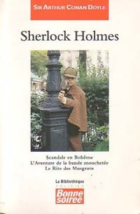 Livrenpoche : Sherlock Holmes : Scandale en Bohême / L'aventure de la bande mouchetée / La rite de Musgrave - Arthur Conan Doyle - Livre