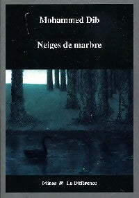 Livrenpoche : Neige de marbre - Mohammed Dib - Livre