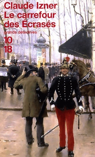 Livrenpoche : Le carrefour des écrasés - Claude Izner - Livre